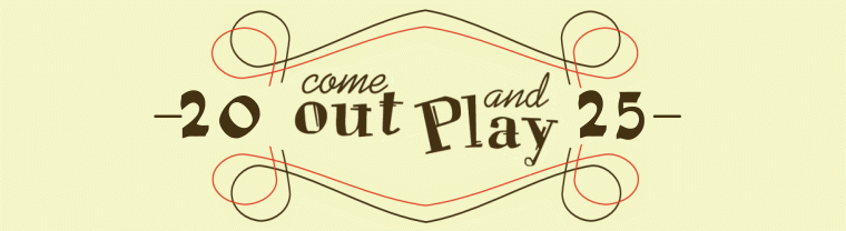 Come Out & Play 2025