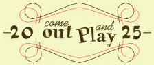 Come Out & Play 2025